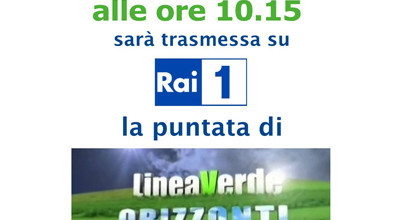 La Città di Ginosa su Rai Uno con la trasmissione “Linea Verde O...
