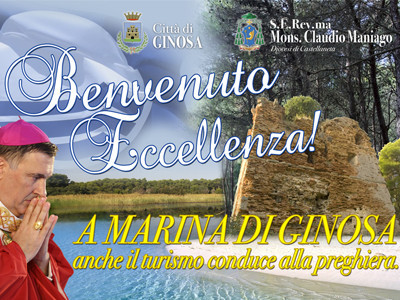 Domani, Marina di Ginosa, accoglie il nuovo Vescovo della Diocesi di Castella...